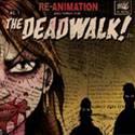 The Dead Walk : Re-Animation